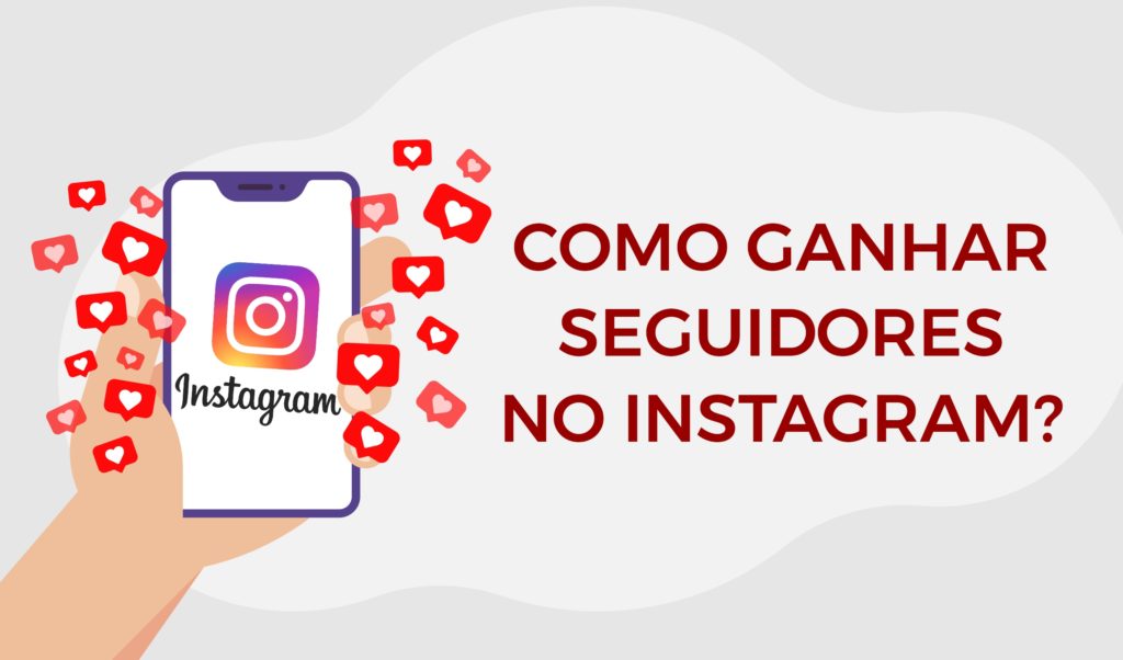 Como ganhar seguidores no Instagram