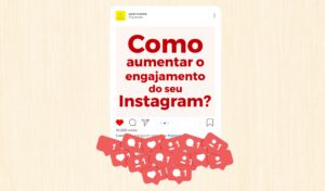 Como aumentar o engajamento no Instagram